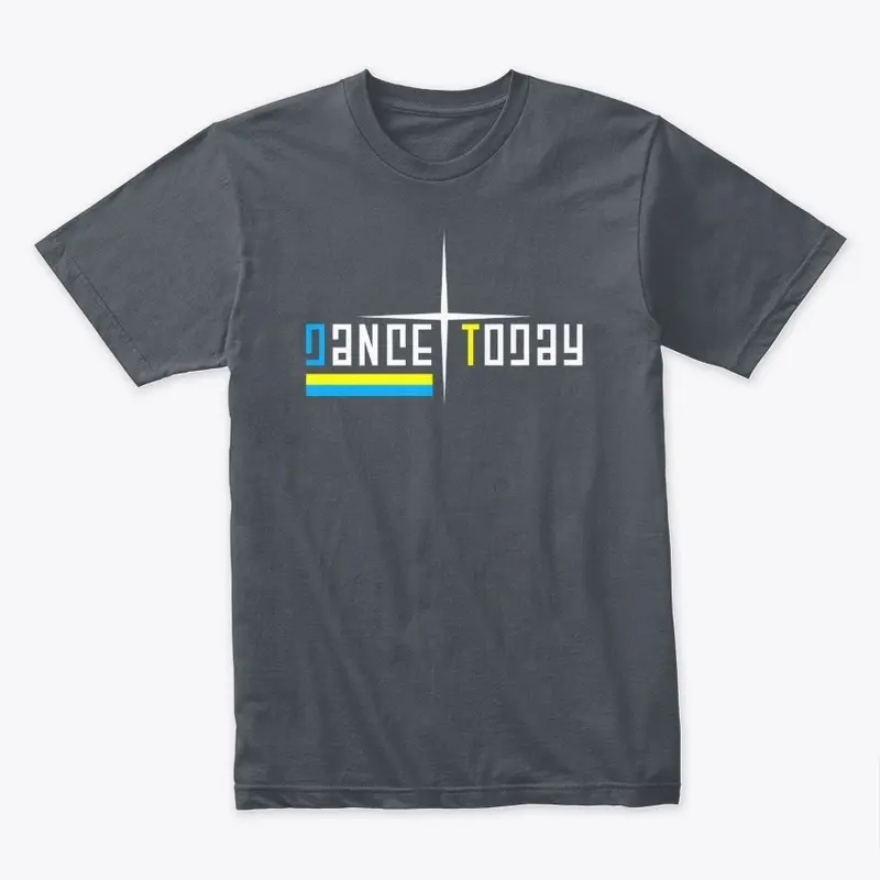 dance today T Shirt