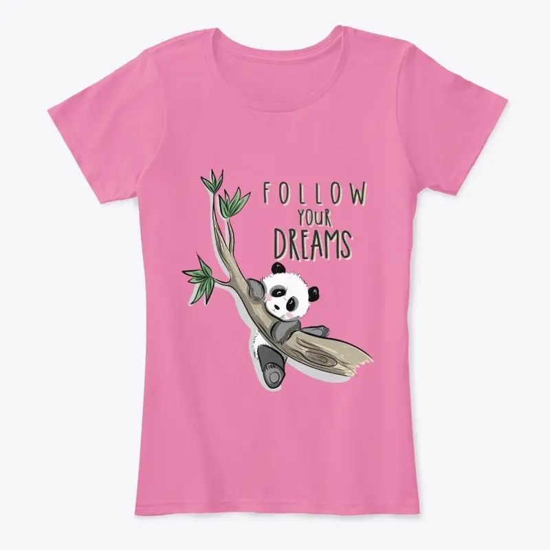 Follow Your Dreams Panda Women's Tee